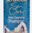 Bio Groom So-Dirty Deep Cleansing Shampoo 1ea/12 oz