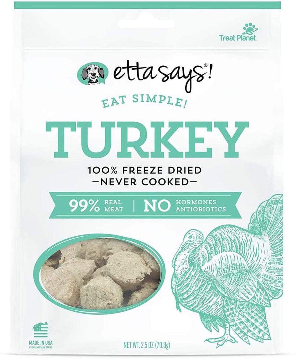 Etta Says! Eat Simple 100% Freeze Dried Turkey Dog Treats Turkey 1ea/25 oz for your Pet Dog with Pet Store X!